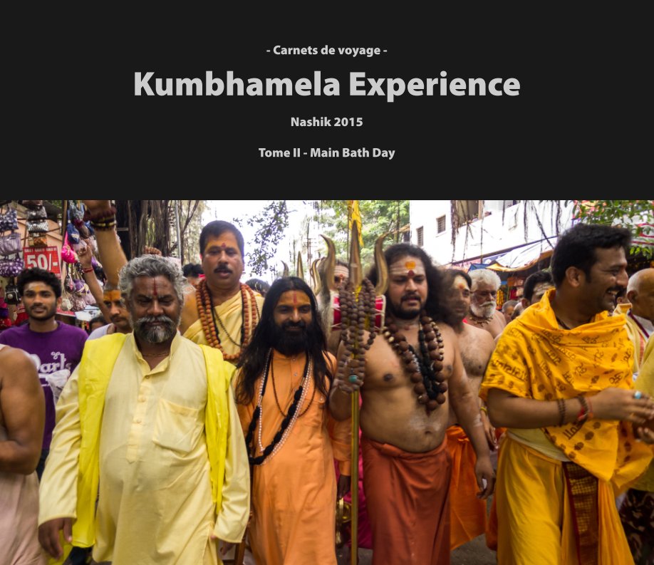 Kumbhamela de Nashik en 2015 - Tome II