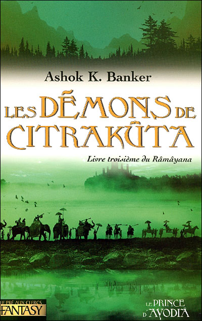 Les démons de Citrakuta (Ramayana III) d'Ashok Banker
